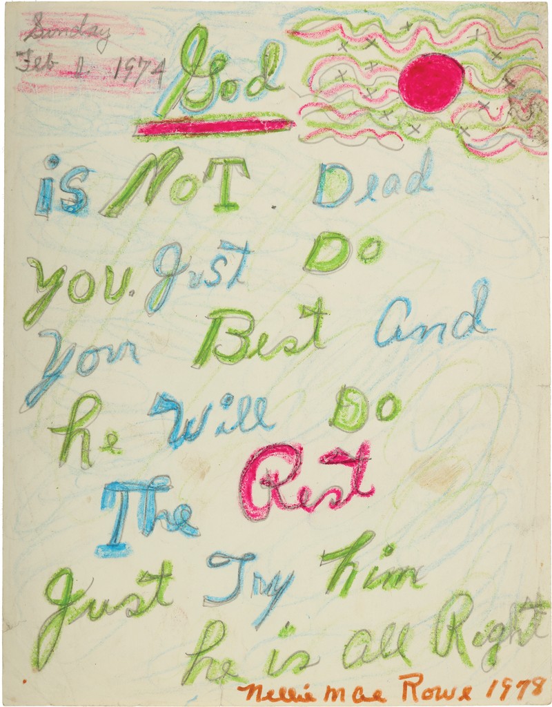Cursive handwriting in bright blue and lime green: “God is not dead you just do your best and he will do the rest Just try him he is all Right.”