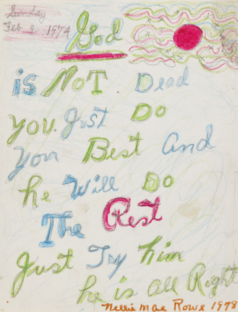 Cursive handwriting in bright blue and lime green: “God is not dead you just do your best and he will do the rest Just try him he is all Right.”